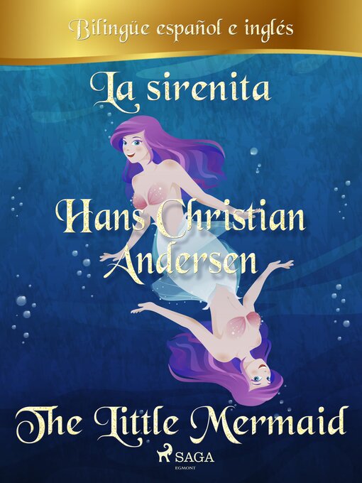 Title details for La sirenita (Bilingüe español/inglés) by Hans Christian Andersen - Available